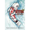 Attitude 13: A Daughter of Guam's Collection of Short Stories