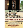 Rabbi Harvey vs. the Wisdom Kid: A Graphic Novel of Dueling Jewish Folktales in the Wild West