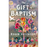The Gift of Baptism