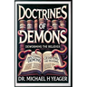 Doctrines Of Demons: Deworming The Believer