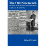 The Old Nineteenth: The Story of the Second Connecticut Heavy Artillery in the Civil War