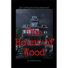 The House of Wood