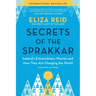 Secrets of the Sprakkar: Iceland's Extraordinary Women and How They Are Changing the World