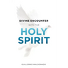 Divine Encounter with the Holy Spirit