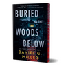 Buried in the Woods Below (Deluxe Edition)
