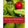 The Case for Discrimination (Large Print Edition)