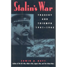 Stalin's War: Tragedy and Triumph, 1941-1945