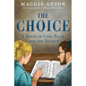 The Choice: A Novel of Love, Faith, and Tulmud