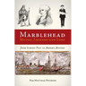 Marblehead Myths, Legends and Lore