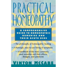 Practical Homeopathy: A Comprehensive Guide to Homeopathic Remedies and Their Acute Uses