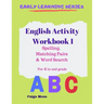 English Activity Workbook 1: Spelling, Matching Pairs & Word Search, Pre-K to 2nd Grade