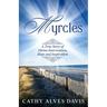 Myrcles: A True Story of Divine Intervention, Hope and Inspiration