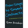 From Songs to Smart Contracts- An Introduction to Cyrpto