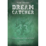 Dream Catcher: A Story of Friendship, Family, and Football