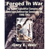 Forged In War: The Naval-Industrial Complex and American Submarine Construction, 1940-1961