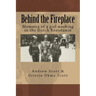 Behind the Fireplace: Memoirs of a girl working in the Dutch Wartime Resistance