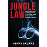 Jungle Law: Mad, Bad, Stupid and Dangerous: True Crime Tales from a Perth Criminal Lawyer
