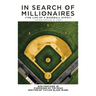 In Search of Millionaires (The Life of a Baseball Gypsy): The Accounts of Bob Fontaine Jr.