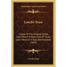Lench's Trust: Copies Of The Original Deeds, Upon Which It Rests, And Of Those Upon Which It Is Now Administered (1869)