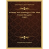 Anatomy and Histology of the Adult Female Mosquito (1901)