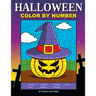 Halloween Color By Number: Coloring Book for Kids Ages 4-8
