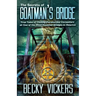 The Secrets of Goatman's Bridge: True Tales of Chilling Paranormal Encounters at One of the Most Haunted Bridges in America
