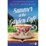 Summer at the Garden Cafe