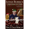 Judge Bubba's Christmas Letters: 1995 - Present