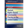 Human Rights-Based Community Practice in the United States