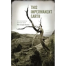 This Impermanent Earth: Environmental Writing from the Georgia Review