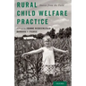Rural Child Welfare Practice: Stories from the Field