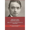 Truth and Knowledge: Prelude to a Philosophy of Freedom