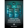 Cisco CCNA Command Guide: An Introductory Guide for CCNA & Computer Networking Beginners