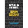 World in Crisis: A Global Analysis of Marx's Law of Profitability