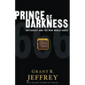 Prince of Darkness: Antichrist and the New World Order