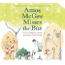 Amos McGee Misses the Bus