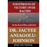 Footprints of Victory Over Racism - Volume 1: In the Secret Place With God