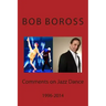 Comments on Jazz Dance, 1996-2014