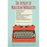 The Heyday of Malcolm Margolin: The Damn Good Times of a Fiercely Independent Publisher