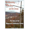 The Mountain, the Man and the Dream: The Story of the Ridgecrest Conference Center