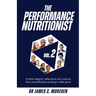 The Performance Nutritionist Vol. 2: Insights, reflections and advice from practitioners working in elite sport