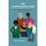 The Compassion Code: Power, perseverance and passion in lactation support