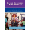 Doing Business With Beauty: Black Women, Hair Salons, and the Racial Enclave Economy