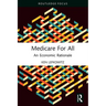 Medicare for All: An Economic Rationale