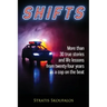 Shifts: More than 30 true stories and life lessons from twenty-four years as a cop on the beat