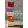 Gifts: Reflections on Receiving and Giving