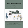Miss Missy's School: Book I: A Pack of Farm Dogs Starts a School