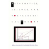 Mathematics, Science, and Postclassical Theory