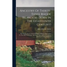 Ancestry Of Thirty-three Rhode Islanders (born In The Eighteenth Century): Also Twenty-seven Charts Of Roger Williams' Descendants To The Fifth Genera