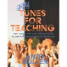 50 Tunes for Teaching: New Songs With and Without Words to Use in the General Music Classroom